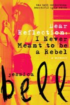 Dear Reflection. By Jessica Bell.