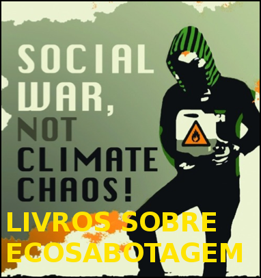 Livros sobre ecosabotagem [em várias línguas]