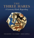 Tom Greeves: The Three Hares: A Curiosity Worth Regarding