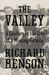 Richard Benson: The Valley: A Hundred Years in the Life of a Family