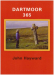 John Hayward: Dartmoor 365: An Exploration of Every One of the 365 Square Miles in the Dartmoor National Park