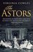 Virginia Cowles: The Astors (Kindle)