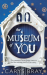 Carys Bray: The Museum of You