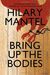 Hilary Mantel: Bring up the Bodies