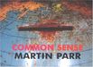 Martin Parr: Common Sense