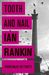 Ian Rankin: Tooth And Nail (Rebus 3 audio book)