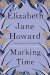 Elizabeth Jane Howard: Marking Time (Cazalet Chronicles)