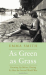 Emma Smith: As Green as Grass: Growing Up Before, During & After the Second World War