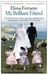 Elena Ferrante: My Brilliant Friend