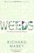 Richard Mabey: Weeds: The Story of Outlaw Plants: A Cultural History