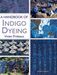 Vivien Prideaux: A Handbook of Indigo Dyeing