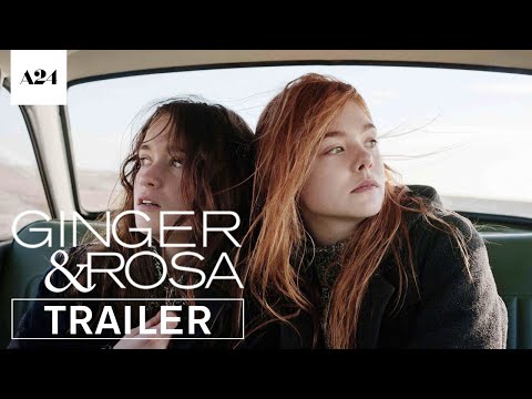 Ginger & Rosa | Official Trailer HD | A24