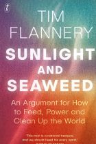 Sunlight and Seaweed. By Tim Flannery.