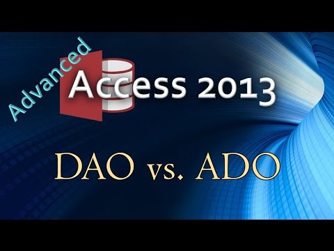 9. (Advanced Programming In Access 2013) DAO vs ADO