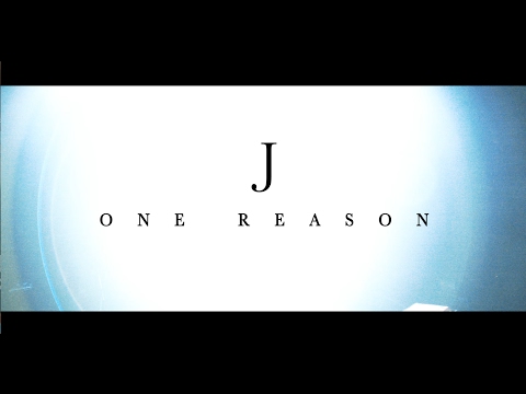 J / one reason（Music Video）