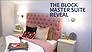 The Block master suite reveal (Video Thumbnail)