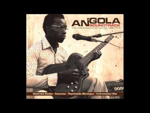 V/A - Angola Soundtrack - The Unique Sound Of Luanda 1968-1976