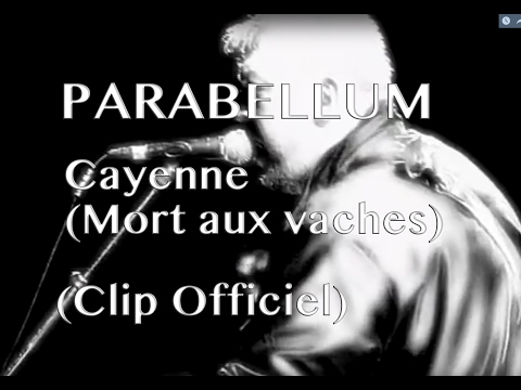 Parabellum - Cayenne (Mort aux vaches) Officiel