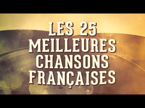 Les 25 meilleures chansons françaises Vol. 1 (Compilation)