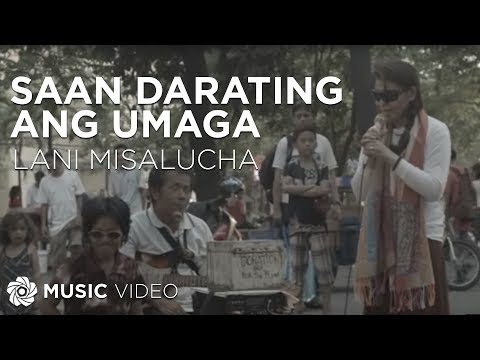 LANI MISALUCHA - Saan Darating Ang Umaga [Official Music Video]