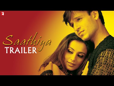 Saathiya - Trailer | Vivek Oberoi | Rani Mukerji