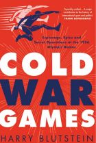 Cold War Games. By Harry Blutstein.