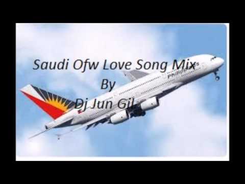 Saudi Ofw Love Song mix By Dj Jun Gil