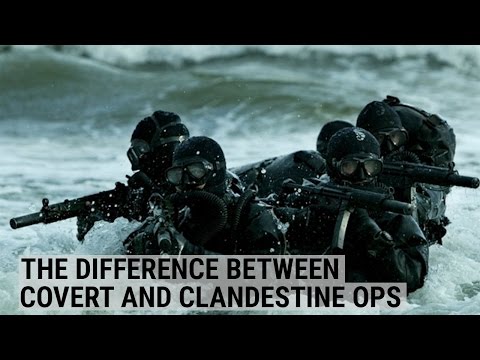 ARMY RANGER: The difference between covert and clandestine operations