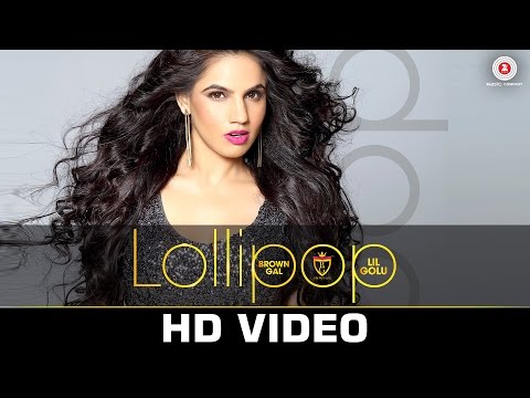 Lollipop - Official Music Video | Brown Gal Feat. Lil Golu | Sachh