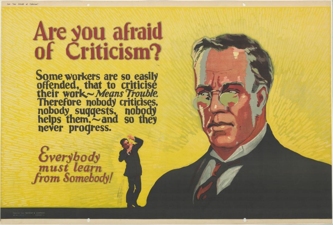 A colorful early 20th century motivational poster that encourages welcoming critique.