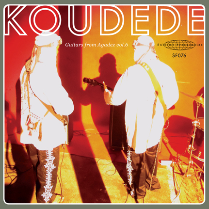 Koudede: Guitars from Agadez Vol 6