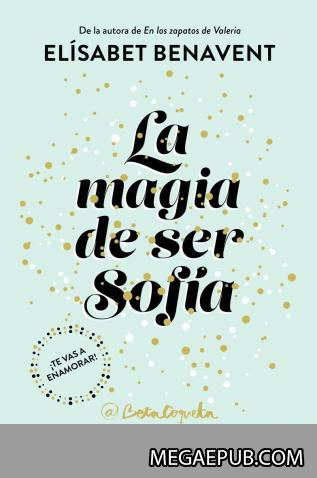 descargar epub La magia de ser Sofía (Bilogía Sofía 1) gratis