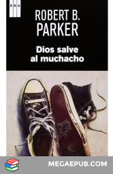 descargar epub (Spenser 02) Dios salve sl muchacho gratis