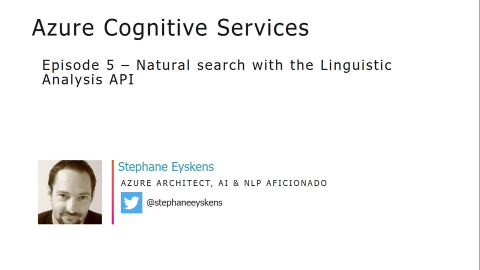 Cognitive Services Episode 5 - Natural search with the Linguistics API