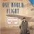 Book: One World Flight: The Lost Journal of Radio’s Greatest Writer