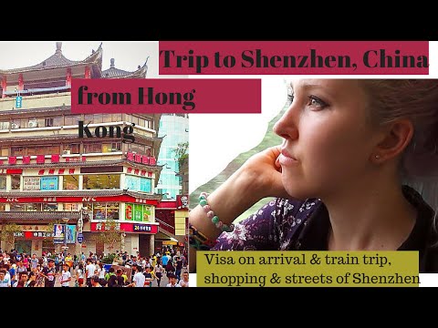 Day trip to Shenzhen from Hong Kong + train trip +visa application