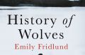 History of Wolves, the debut novelist by American Emily Fridlund, is on the Man Booker shortlist.