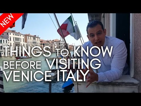 Things to know before visiting Venice Italy