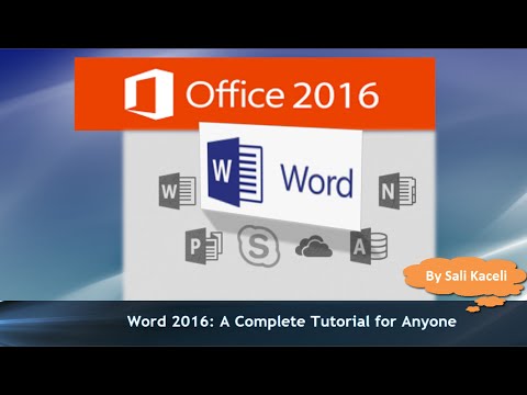 Word 2016 Tutorial: A Comprehensive Guide to Word for Anyone - 32 Modules