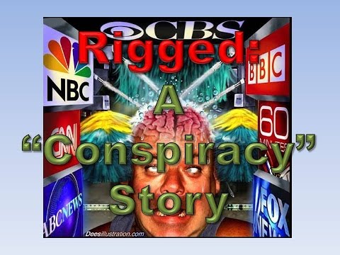 Rigged: A "Conspiracy" Story