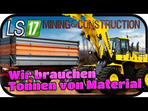 Wir brauchen Tonnen von Material #013 - LS17 MINING & CONSTRUCTION ECONOMY ★FARMING SIMULATOR 17