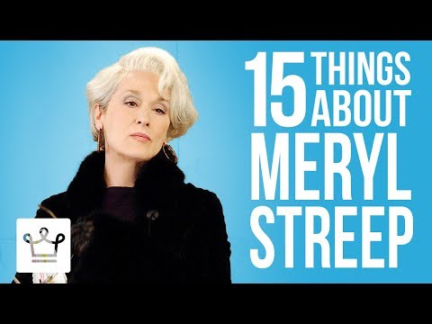 15 Things You Didn’t Know About Meryl Streep