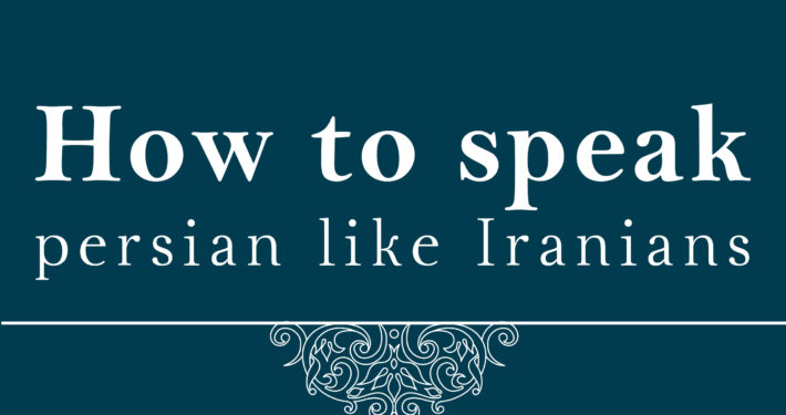 Learn to speak Farsi for your travel to Iran