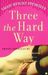 : Three the Hard Way