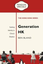 Generation HK. By Ben Bland.