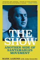 The Show. By Mark Aarons with John Grenville.