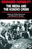 Degraded Capability: The Media & the Kosovo Crisis