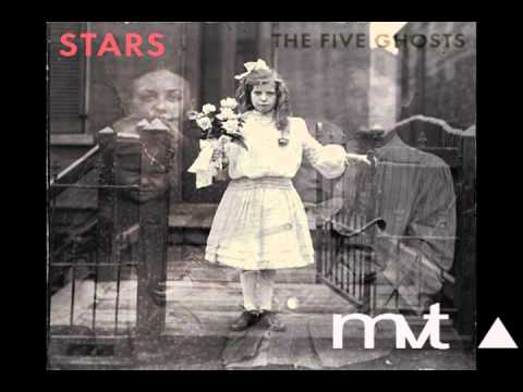 Stars - The Last Song Ever Written - The Five Ghosts (HD)