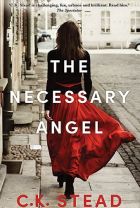 The Necessary Angel. By CK Stead.