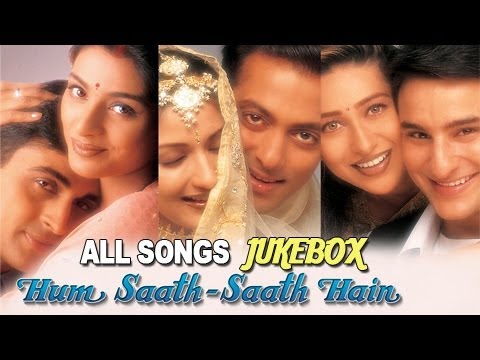 Hum Saath Saath Hain - All Songs Jukebox - Super Hit Hindi Songs - Old Hindi Songs